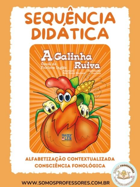 Sequência Didática A Galinha Ruiva para alfabetização e consciência fonológica