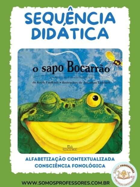 Sequência Didática O Sapo Bocarrão para Alfabetização e Consciência Fonológica