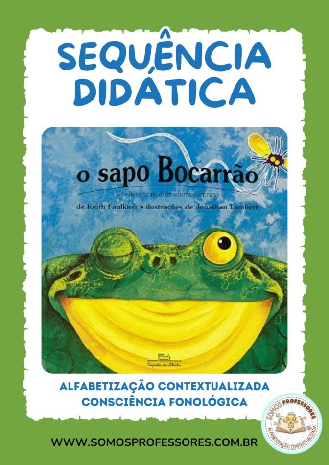Sequência Didática O Sapo Bocarrão para Alfabetização e Consciência Fonológica