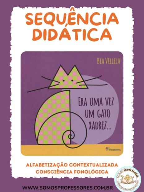 Sequência Didática Era Uma Vez um Gato Xadrez para alfabetização e consciência fonológica